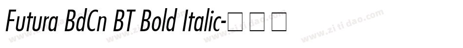 Futura BdCn BT Bold Italic字体转换
